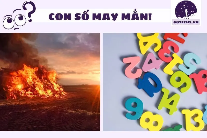 Các Con Số May Mắn Khi Mơ Thấy Lửa