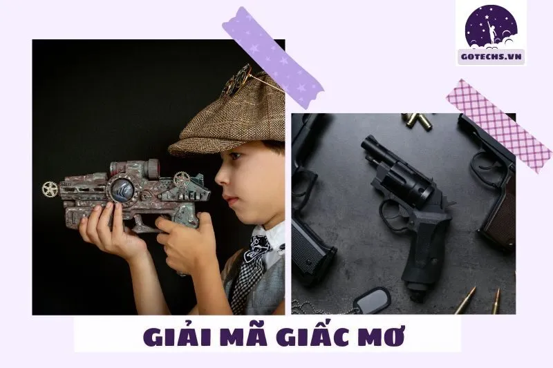 Các loại giấc mơ thấy súng đạn và ý nghĩa cụ thể
