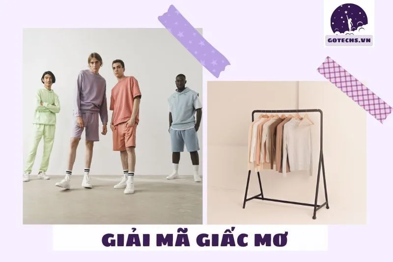 Các tình huống cụ thể trong giấc mơ thấy quần áo