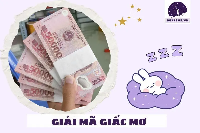 Điềm báo từ giấc mơ thấy tiền 50 nghìn