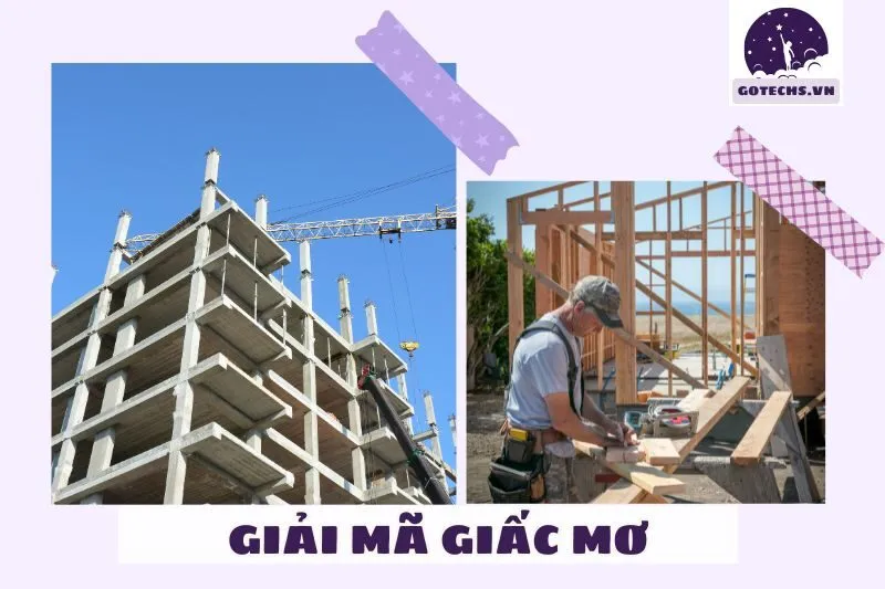 Giấc mơ xây nhà liên quan đến sự nghiệp