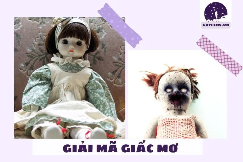 Giải mã giấc mơ thấy búp bê theo từng trường hợp