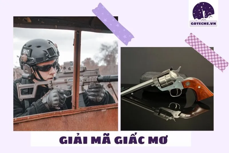 Giải mã giấc mơ thấy súng đạn