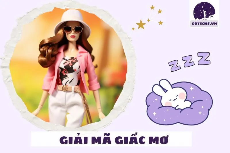 Mơ thấy búp bê liên quan đến cảm xúc như thế nào?