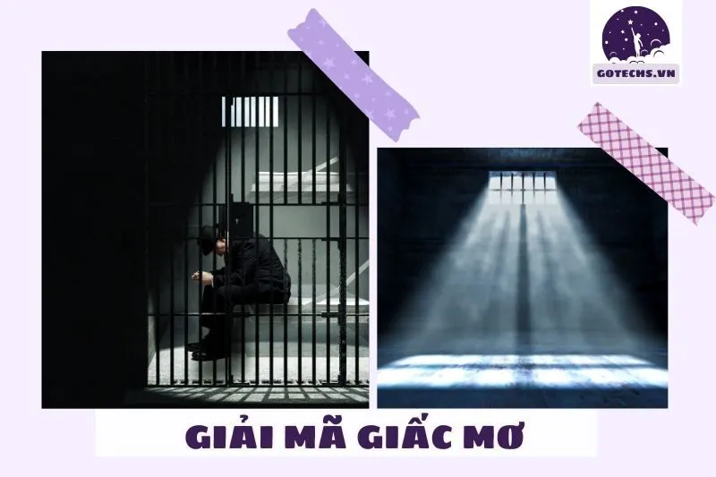 Mơ Thấy Đi Tù Báo Hiệu Điều Gì Về Tâm Lý Của Bạn