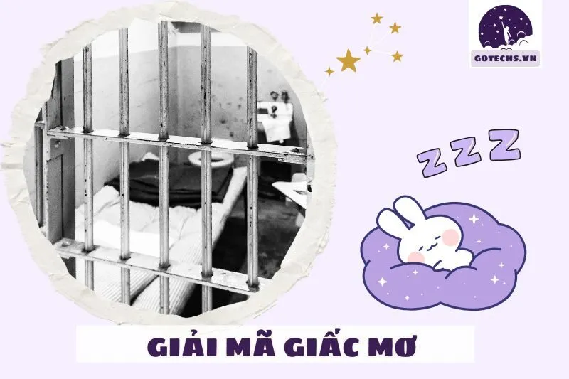 Mơ Thấy Đi Tù Có Phải Là Điềm Xấu