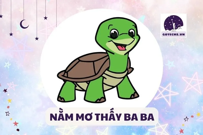 NẰM MƠ THẤY BA BA
