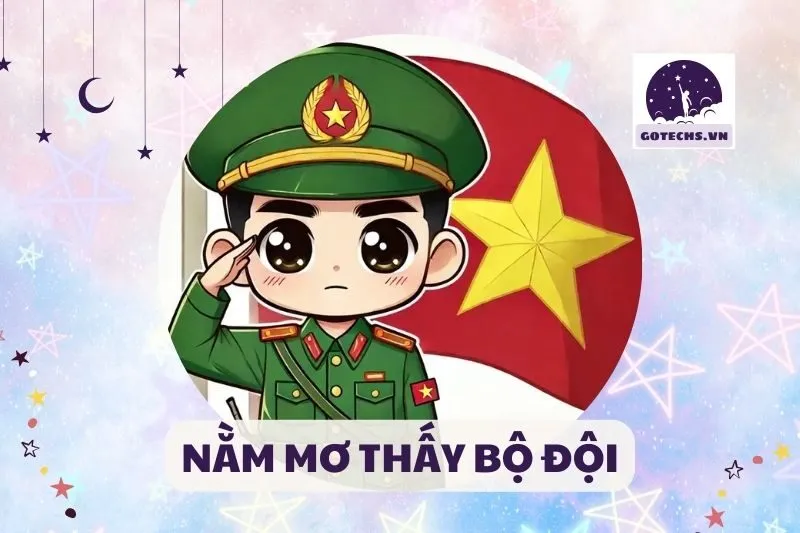 NẰM MƠ THẤY BỘ ĐỘI