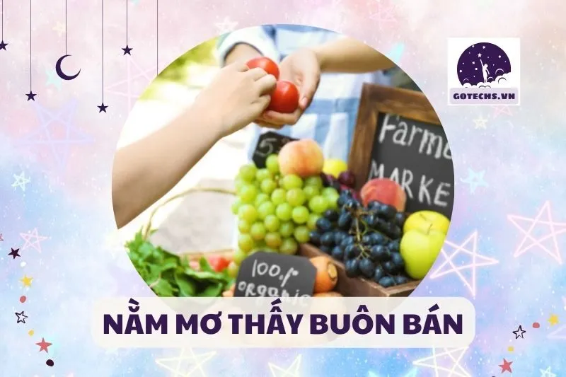NẰM MƠ THẤY BUÔN BÁN