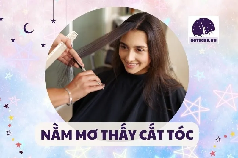NẰM MƠ THẤY CẮT TÓC