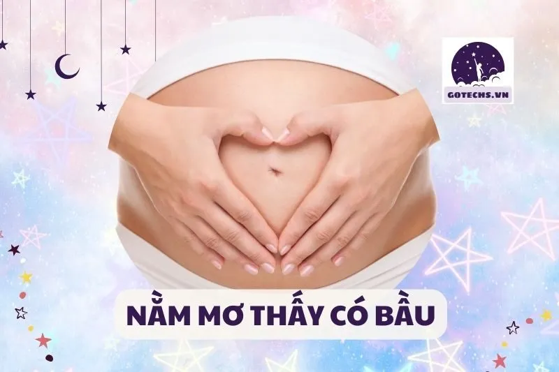 NẰM MƠ THẤY CÓ BẦU