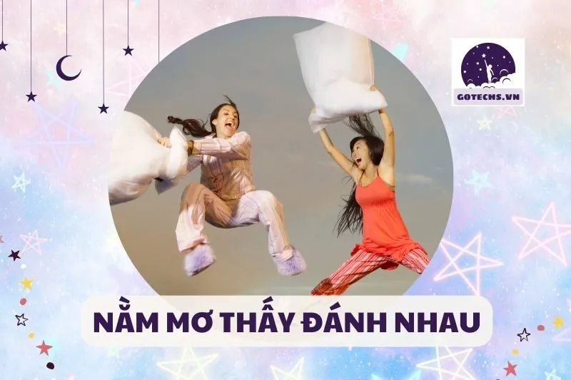 NẰM MƠ THẤY ĐÁNH NHAU