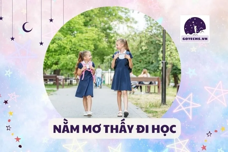 NẰM MƠ THẤY ĐI HỌC