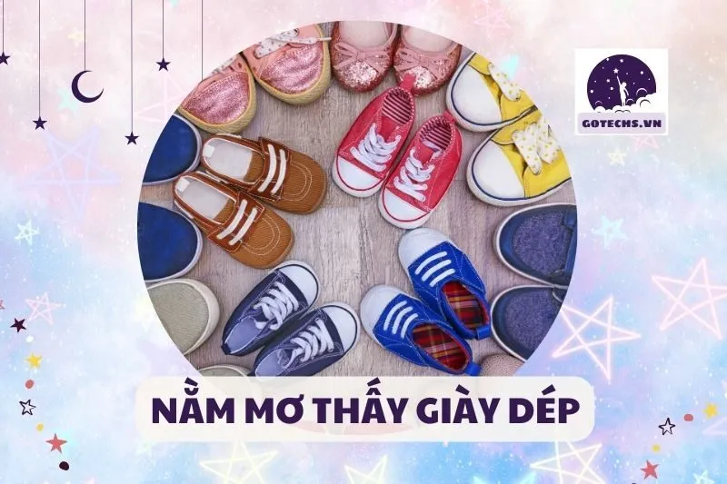 NẰM MƠ THẤY GIÀY DÉP