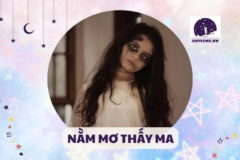 NẰM MƠ THẤY MA