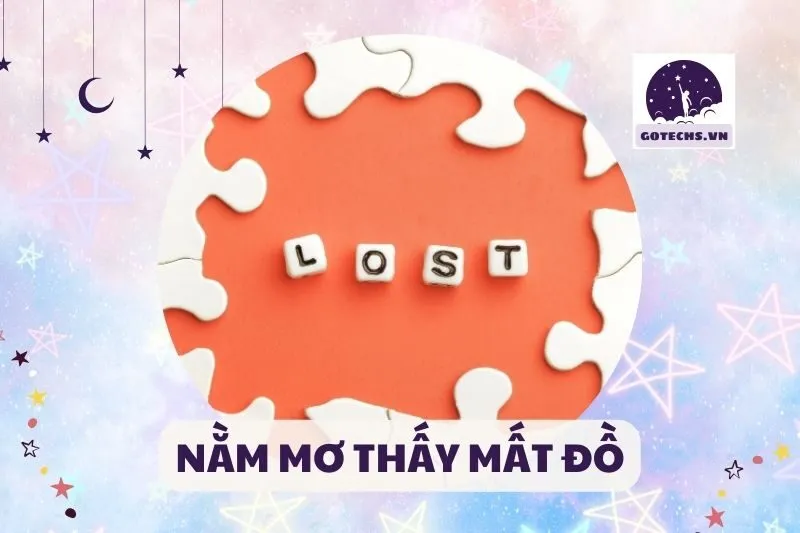 NẰM MƠ THẤY MẤT ĐỒ
