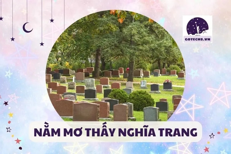 NẰM MƠ THẤY NGHĨA TRANG