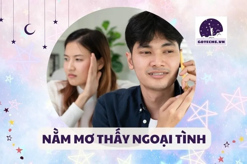 NẰM MƠ THẤY NGOẠI TÌNH