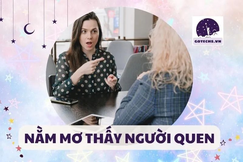 NẰM MƠ THẤY NGƯỜI QUEN