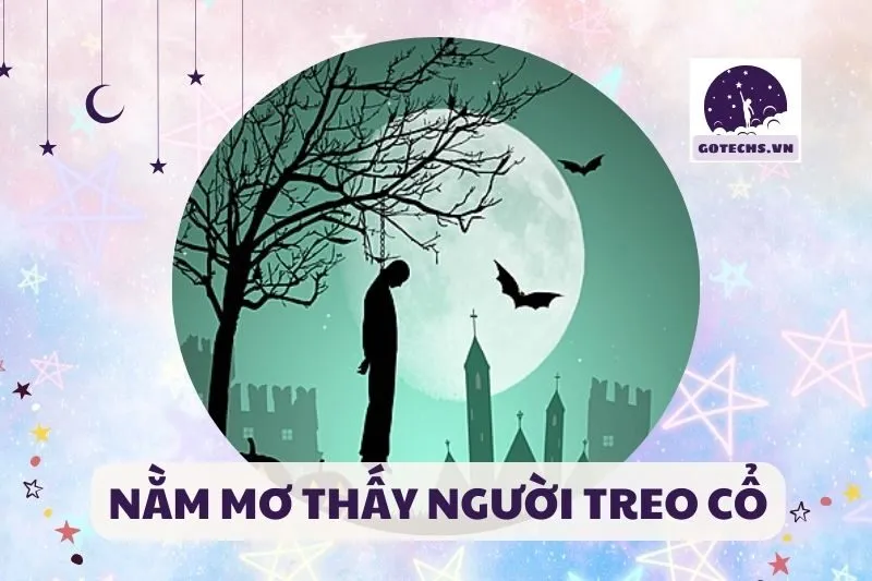 NẰM MƠ THẤY NGƯỜI TREO CỔ
