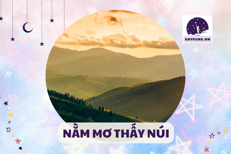 NẰM MƠ THẤY NÚI