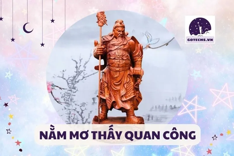 NẰM MƠ THẤY QUAN CÔNG