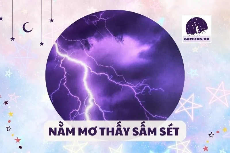 NẰM MƠ THẤY SẤM SÉT