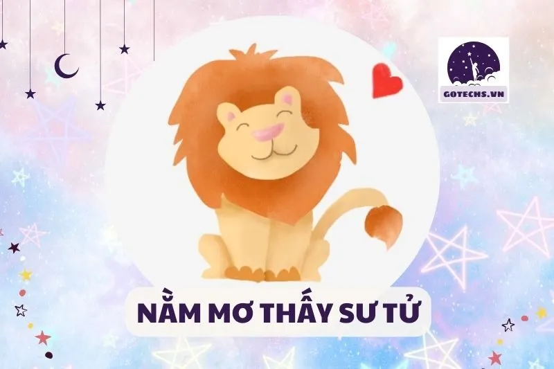 NẰM MƠ THẤY SƯ TỬ