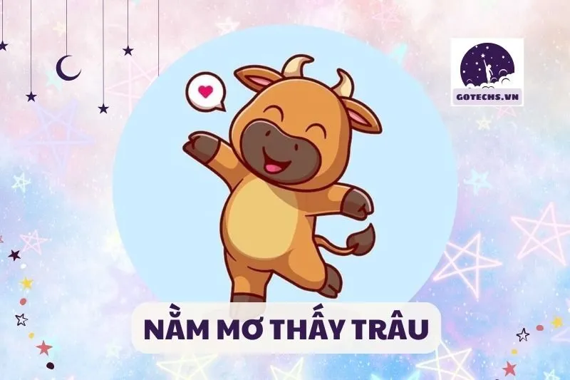 NẰM MƠ THẤY TRÂU