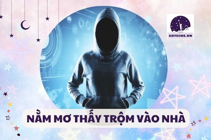 NẰM MƠ THẤY TRỘM VÀO NHÀ