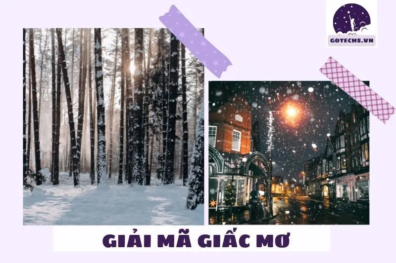 Nằm mơ thấy tuyết ảnh hưởng như thế nào