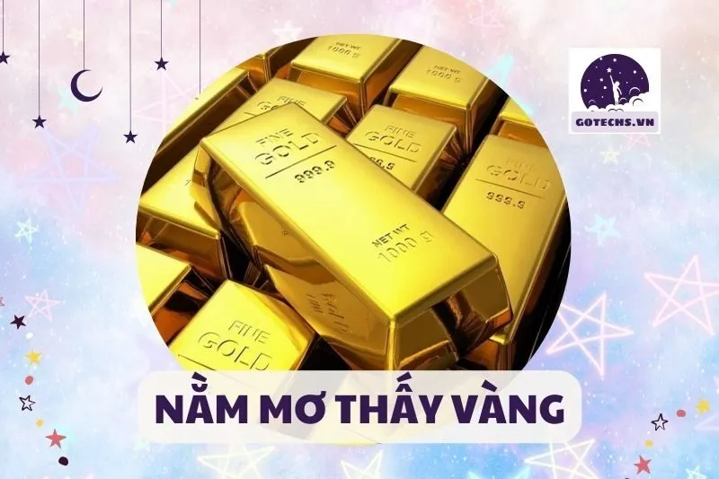 NẰM MƠ THẤY VÀNG