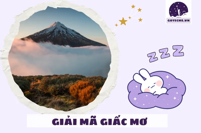 Những Lưu Ý Khi Giải Mã Giấc Mơ Thấy Núi