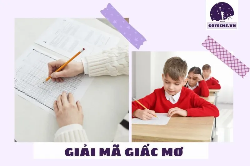 Ý nghĩa của giấc mơ nằm mơ thấy đi thi