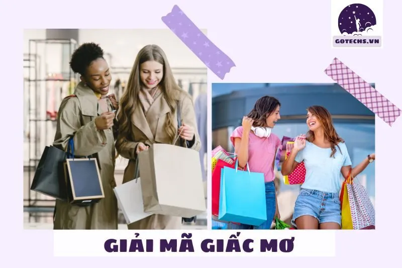 Ý nghĩa của việc nằm mơ thấy đi mua sắm