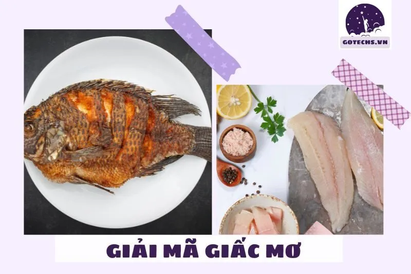 Ý Nghĩa Của Việc Nằm Mơ Thấy Làm Thịt Cá