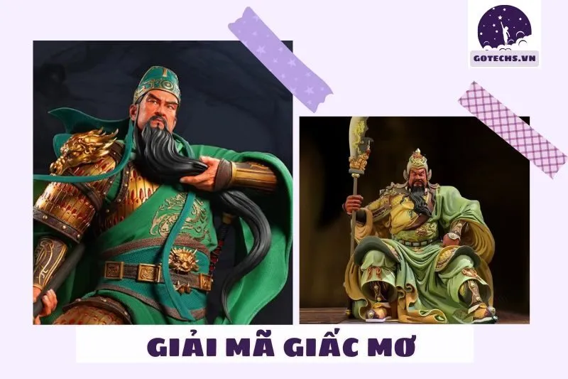 Ý nghĩa của việc nằm mơ thấy Quan Công