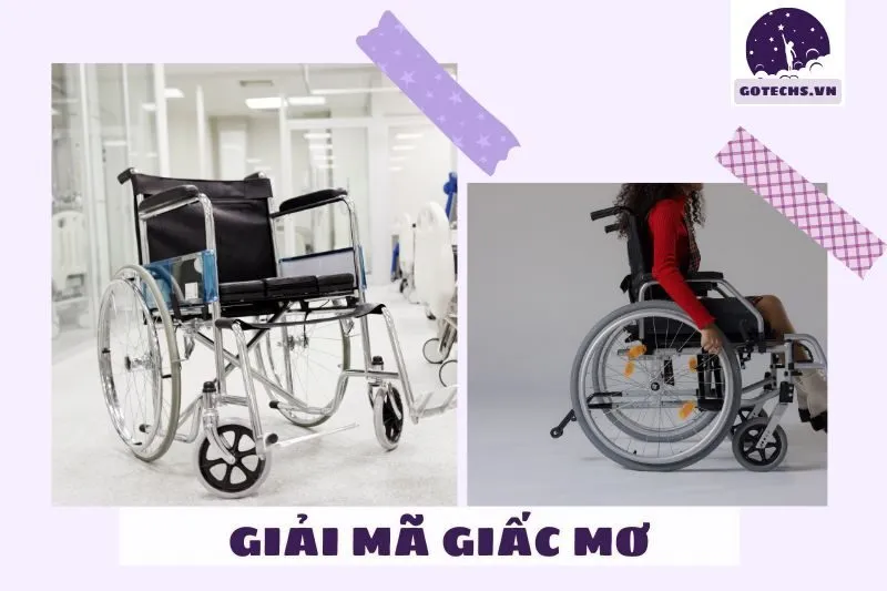 Ý nghĩa của việc nằm mơ thấy xe lăn là gì?