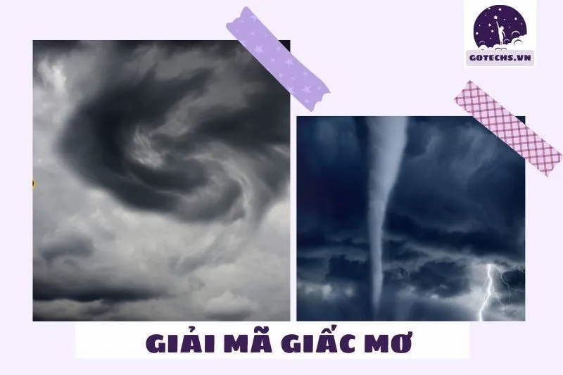 Ý nghĩa giấc mơ thấy lốc xoáy là gì?