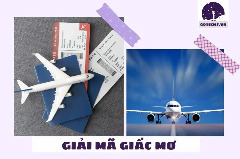 Nằm mơ thấy máy bay là điềm lành hay dữ?