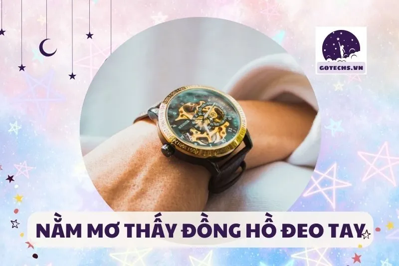 NẰM MƠ THẤY ĐỒNG HỒ ĐEO TAY