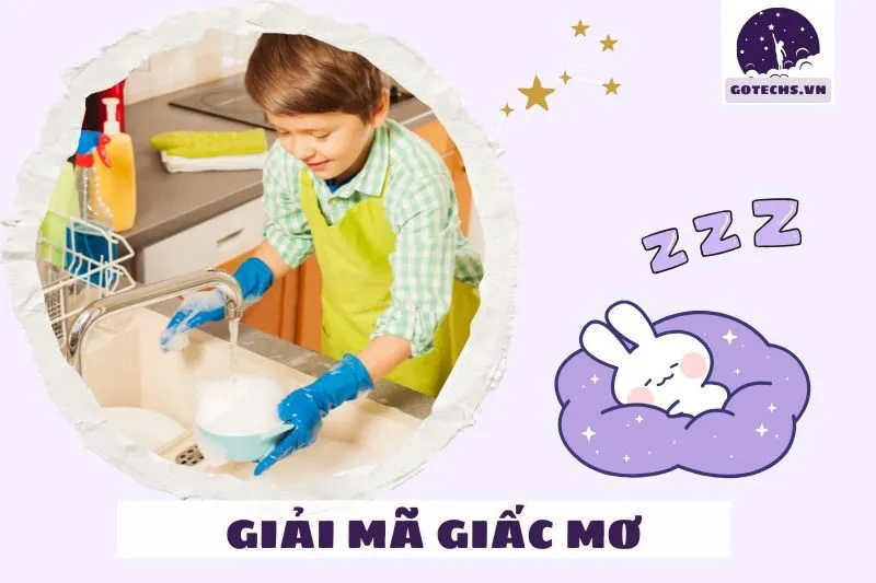 Những điều cần lưu ý sau khi nằm mơ thấy rửa bát
