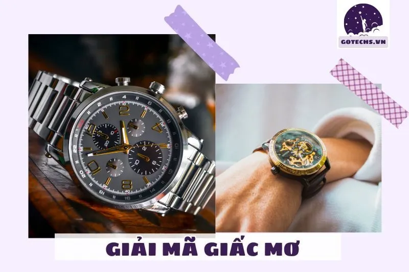 Ý nghĩa của giấc mơ thấy đồng hồ đeo tay