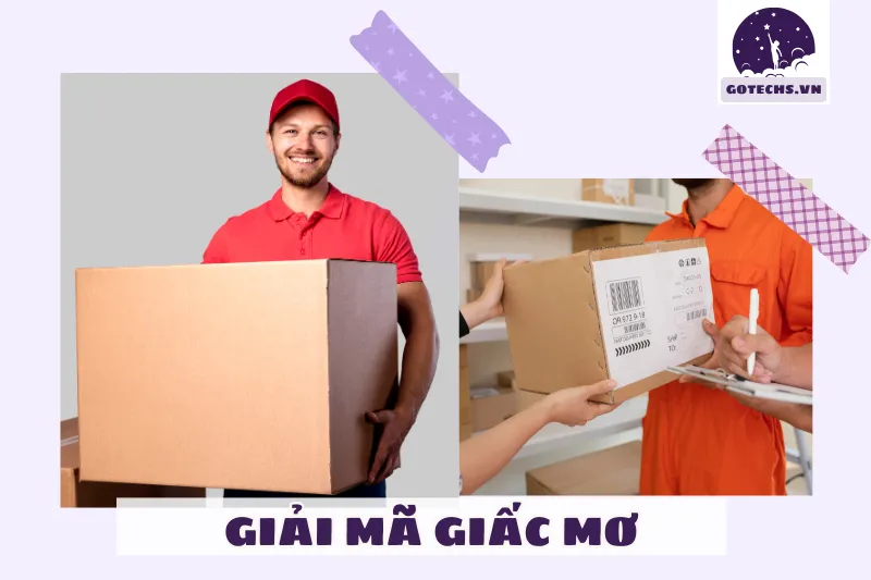 Ý nghĩa giấc mơ thấy shipper