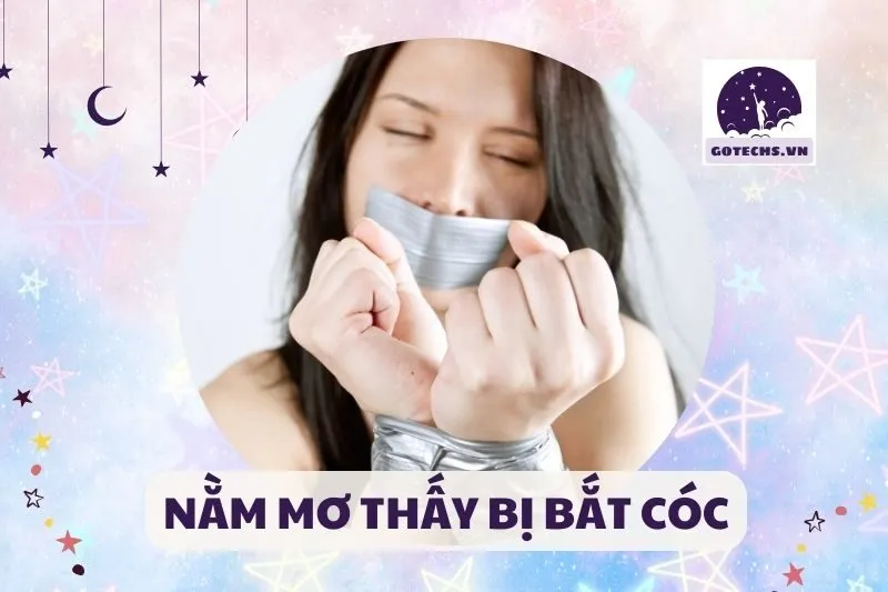 NẰM MƠ THẤY BỊ BẮT CÓC