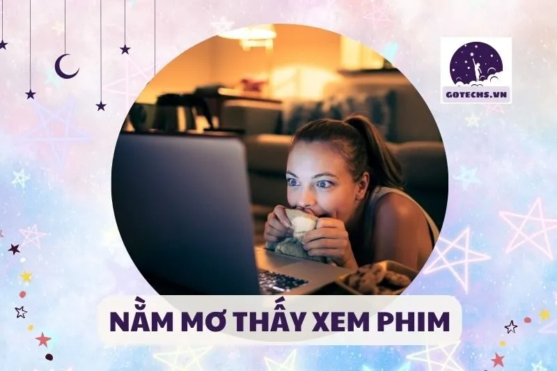 NẰM MƠ THẤY XEM PHIM