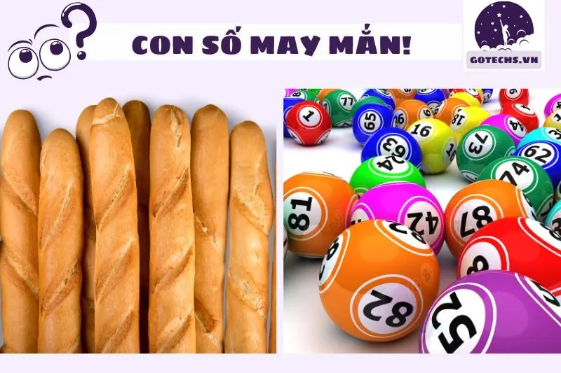 Con số may mắn khi nằm mơ thấy bánh mì