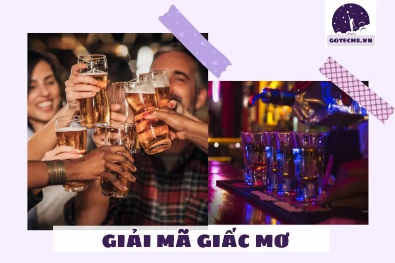 Giải Mã Hiện Tượng Nằm Mơ Thấy Nhậu