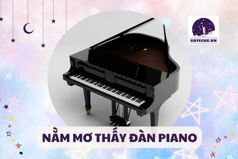 NẰM MƠ THẤY ĐÀN PIANO