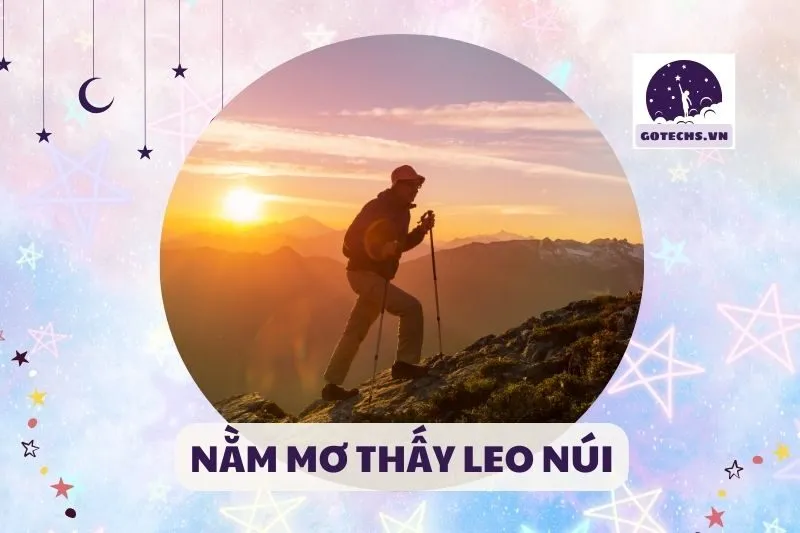 NẰM MƠ THẤY LEO NÚI